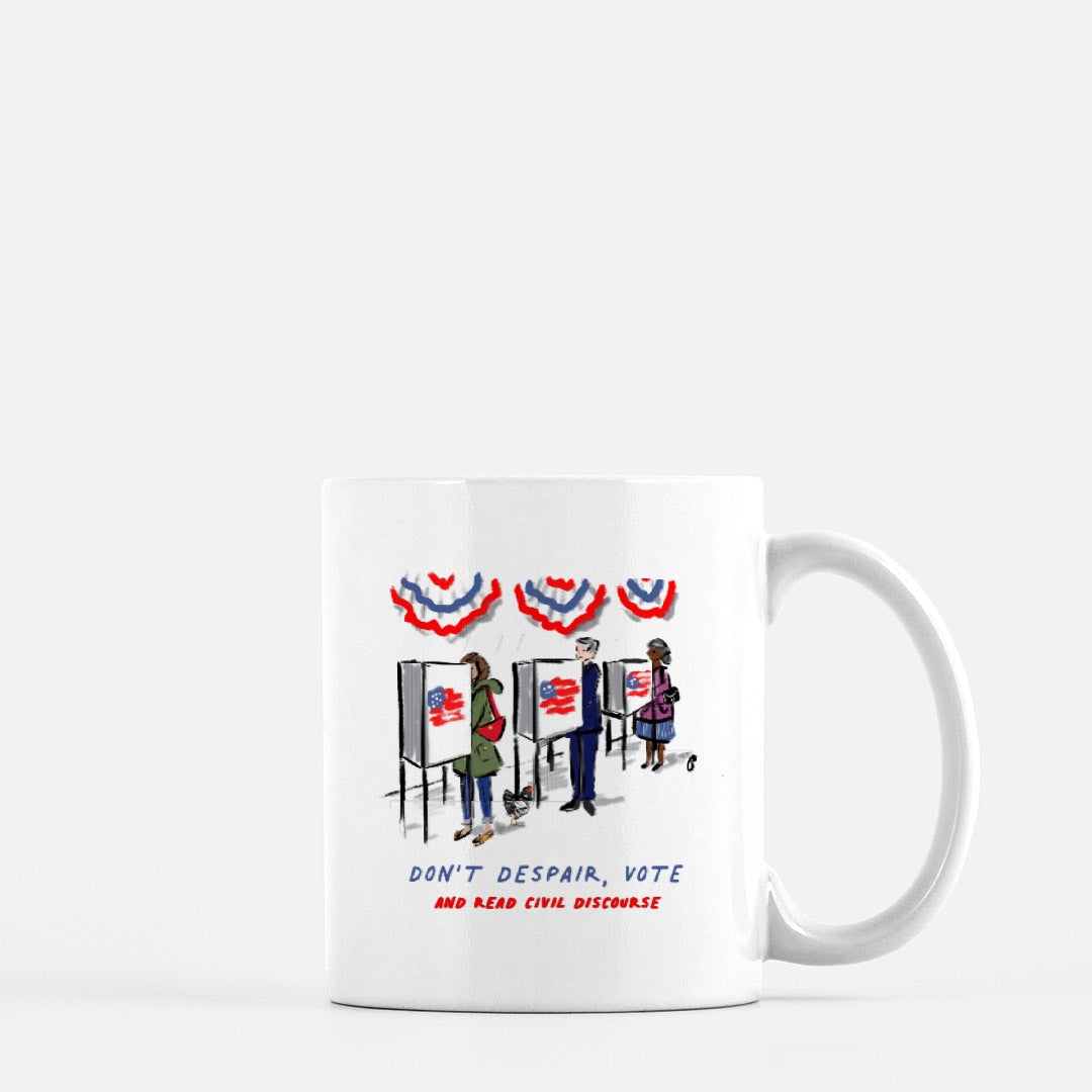 Don't Despair, Vote Mug - 11 oz.