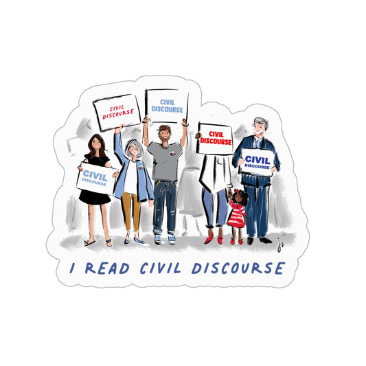 I Read Civil Discourse - Sticker