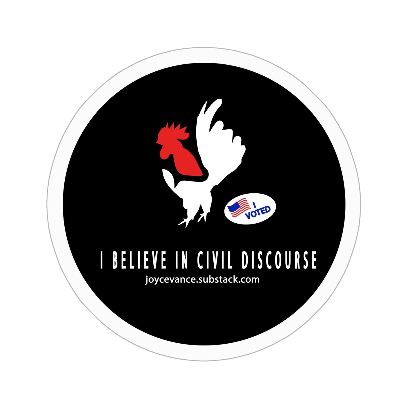 I Believe in Civil Discourse Round Sticker