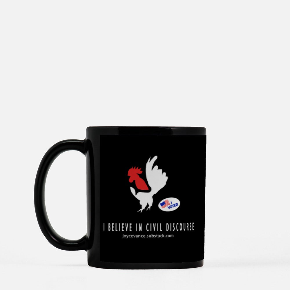 I Believe in Civil Discourse Black Mug - 11 oz.